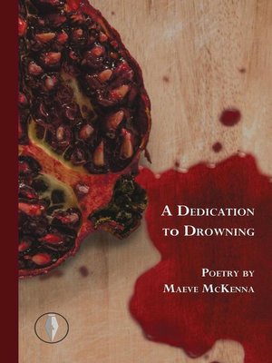 cover image of A Dedication to Drowning